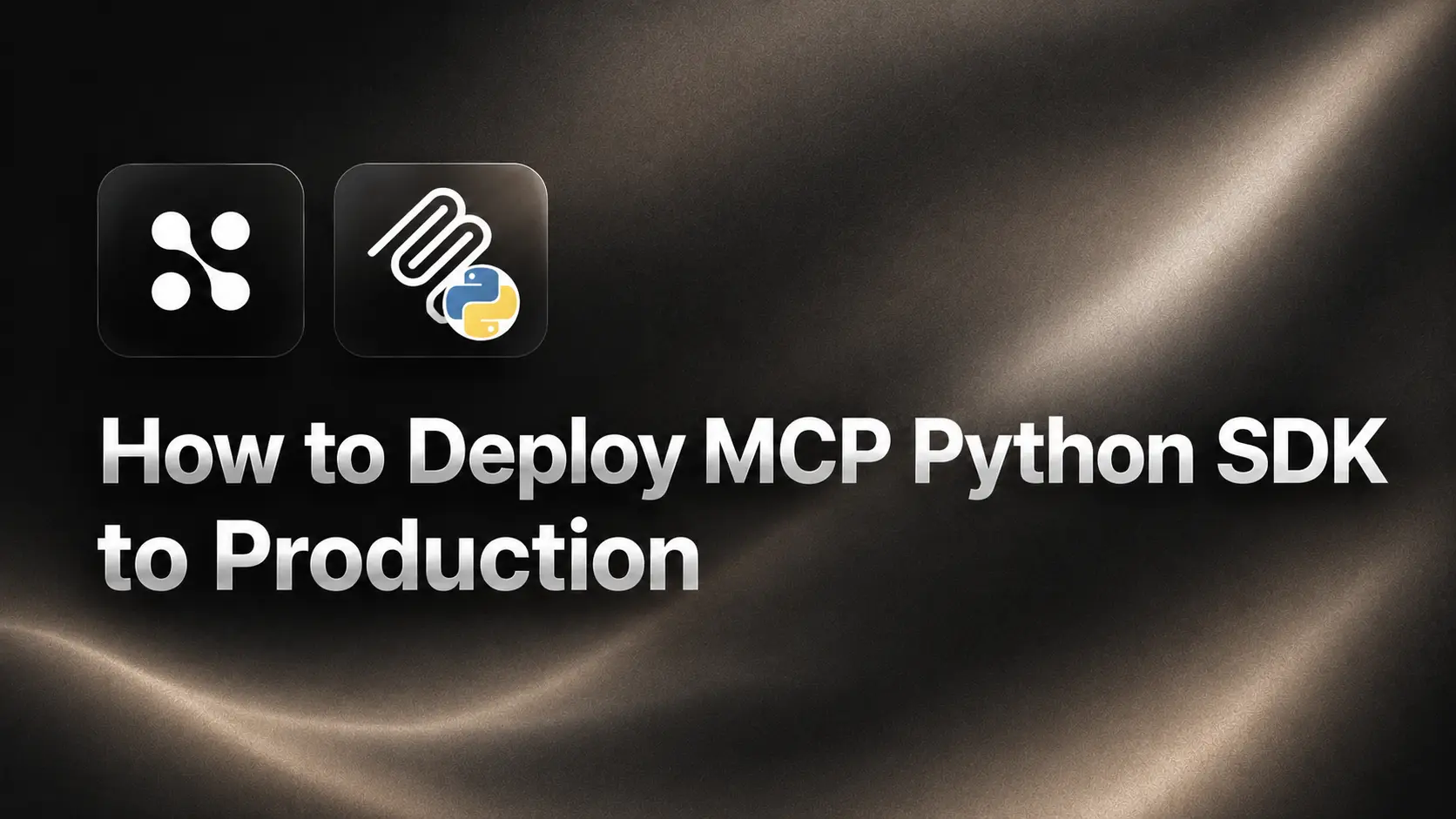 How to Deploy an MCP Python Server to Production