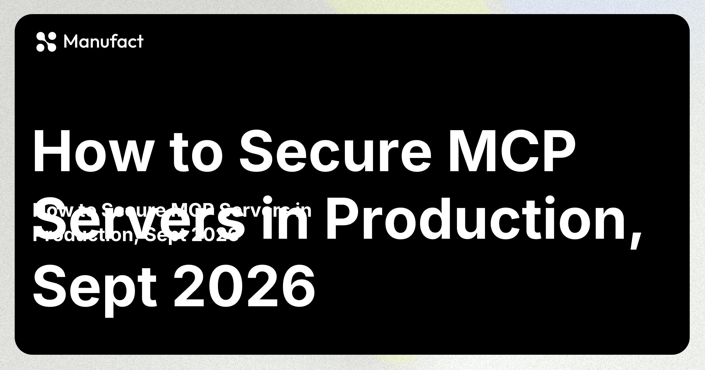 MCP Server Security: A Practical Production Checklist