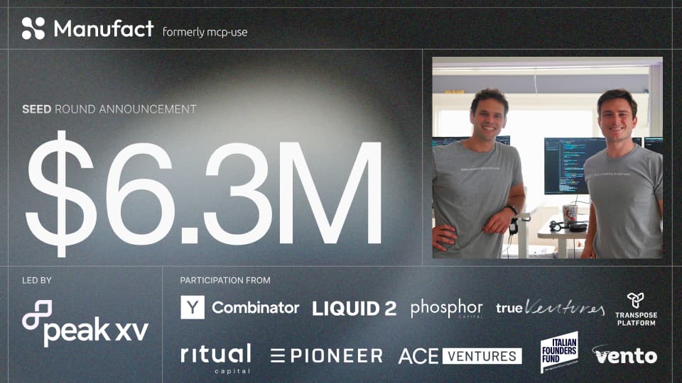 Manufact Raises $6.3M Seed to Build the Cloud for MCP Servers and MCP Apps on ChatGPT and Claude