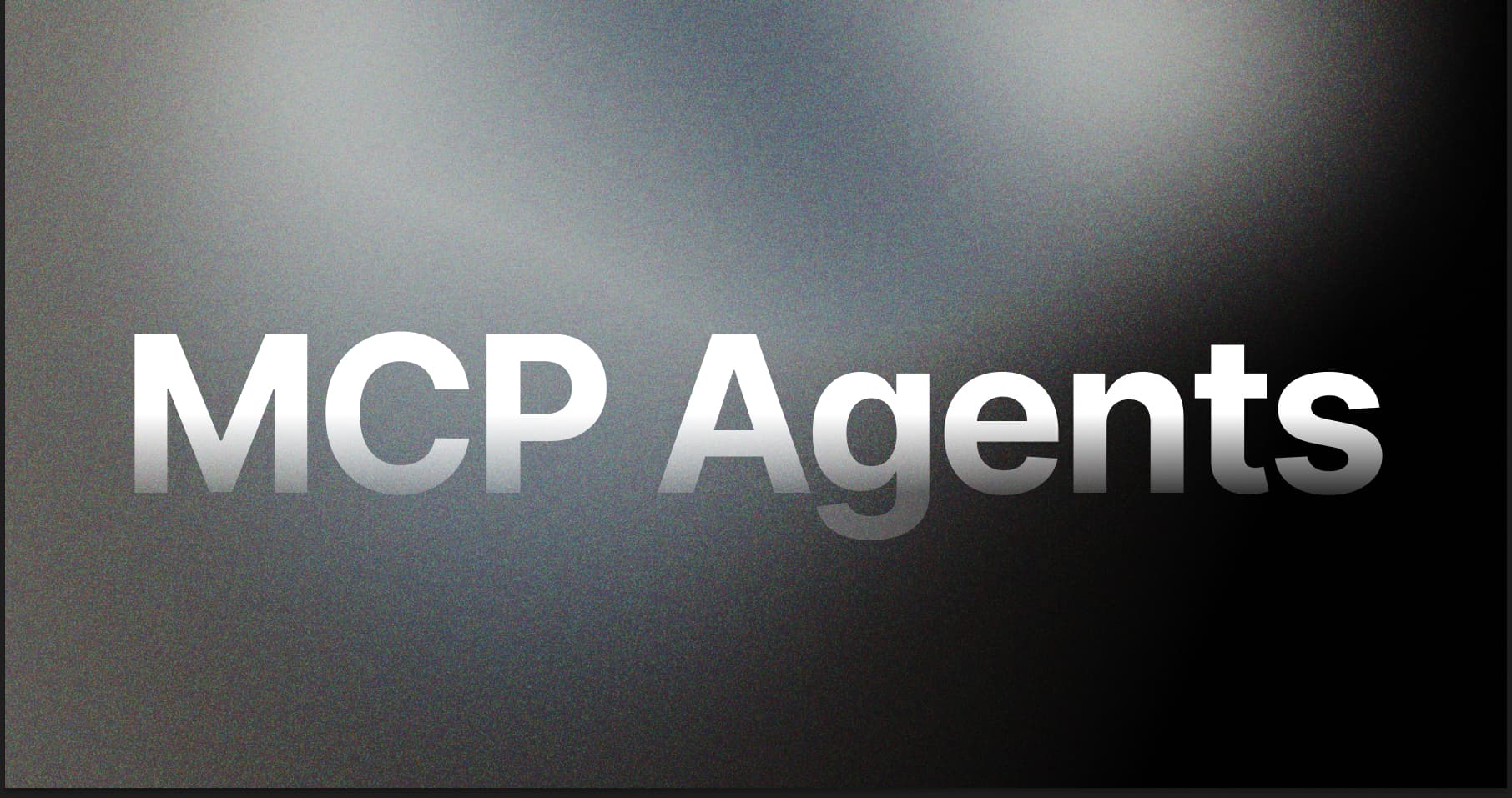 MCP Agents